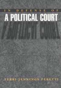 In Defense of a Political Court