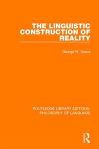 The Linguistic Construction of Reality