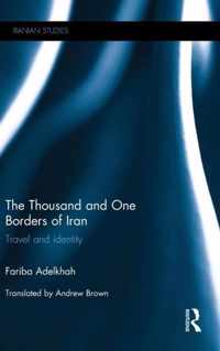 The Thousand and One Borders of Iran
