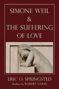 Simone Weil and the Suffering of Love