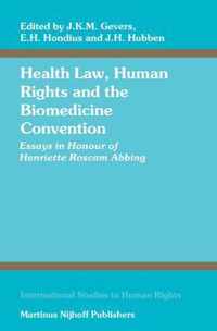 Health Law, Human Rights and the Biomedicine Convention