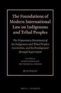 The Foundations of Modern International Law on Indigenous and Tribal Peoples: The Preparatory Documents of the Indigenous and Tribal Peoples Conventio