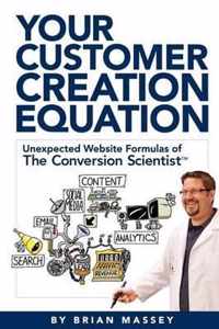 Your Customer Creation Equation