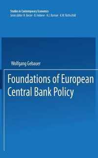 Foundations of European Central Bank Policy