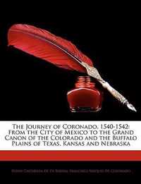 The Journey of Coronado, 1540-1542