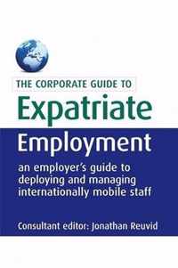 The Corporate Guide to Expatriate Employment