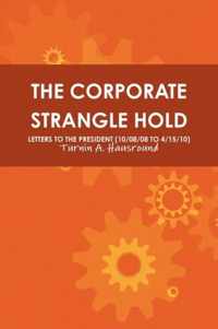 The Corporate Strangle Hold