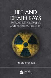 Life and Death Rays