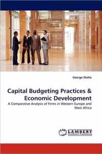 Capital Budgeting Practices & Economic Development