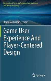 Game User Experience And Player-Centered Design