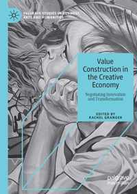 Value Construction in the Creative Economy