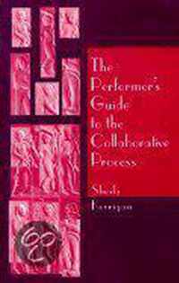 The Performer's Guide To The Collaborative Process
