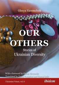 Our Others: Stories of Ukrainian Diversity