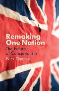 Remaking One Nation - The Future of Conservatism