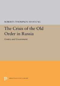 The Crisis of the Old Order in Russia