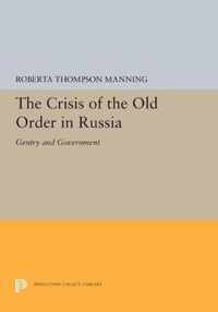 The Crisis of the Old Order in Russia