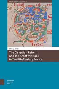 The Cistercian Reform and the Art of the Book in Twelfth-Century France