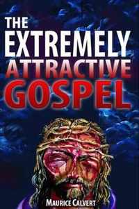 The Extremely Attractive Gospel