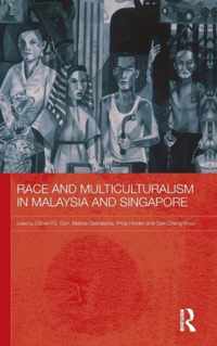 Race and Multiculturalism in Malaysia and Singapore