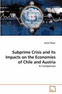 Subprime Crisis and its Impacts on the Economies of Chile and Austria