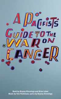 Pacifist's Guide to the War on Cancer