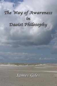 The Way of Awareness in Daoist Philosophy