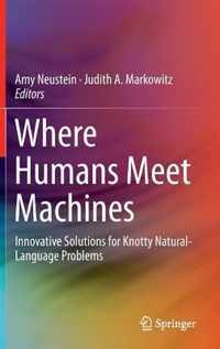 Where Humans Meet Machines