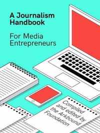 A Journalism Handbook for Media Entrepreneurs