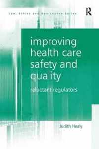 Improving Health Care Safety and Quality