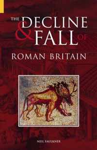 The Decline and Fall of Roman Britain