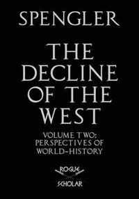 The Decline of the West, Vol. II