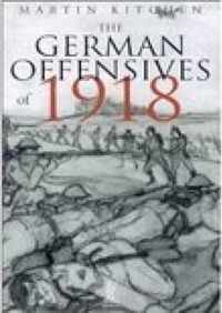 The German Offensives of 1918