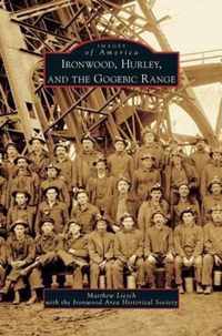 Ironwood, Hurley, and the Gogebic Range