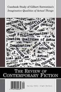 Review of Contemporary Fiction Spring 2003: Casebook Study of Imaginative Qualities of Actual Things