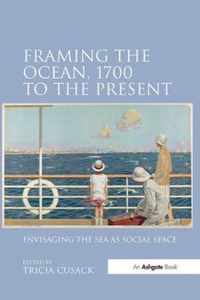 Framing the Ocean, 1700 to the Present