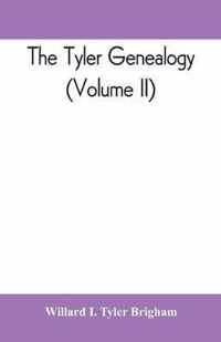 The Tyler genealogy; the descendants of Job Tyler, of Andover, Massachusetts, 1619-1700 (Volume II)