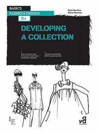 Basics Fashion Design 04: Developing A Collection