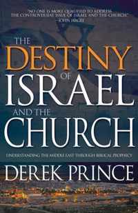 The Destiny of Israel and the Church