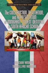 The Construction, Negotiation, and Representation of Immigrant Student Identities in South African Schools