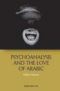 Psychoanalysis and the Love of Arabic