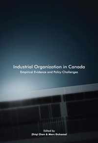 Industrial Organization in Canada, 220: Empirical Evidence and Policy Challenges