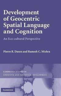Development of Geocentric Spatial Language and Cognition