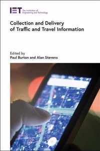 Collection and Delivery of Traffic and Travel Information