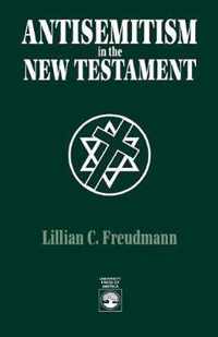 Antisemitism in the New Testament