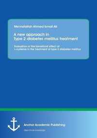 A new approach in Type 2 diabetes mellitus treatment