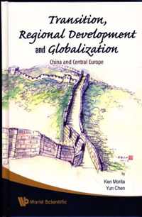 Transition, Regional Development And Globalization