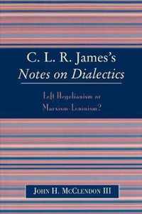CLR James's Notes on Dialectics