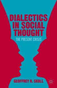 Dialectics In Social Thought