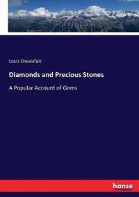 Diamonds and Precious Stones