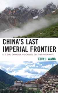 China's Last Imperial Frontier
